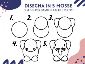 Disegni per bambini facili e veloci in cinque mosse