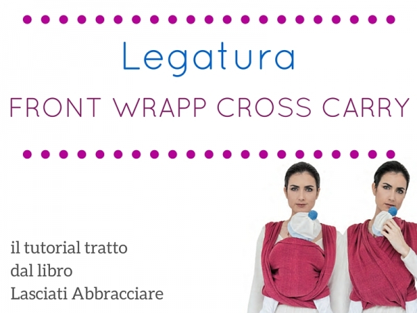 Babywearing: Legatura Croce o X fasciata