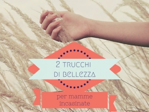 2 trucchi di bellezza a budget 0