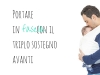 Portare in fascia con il triplo sostegno avanti