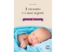 Il neonato e i suoi segreti